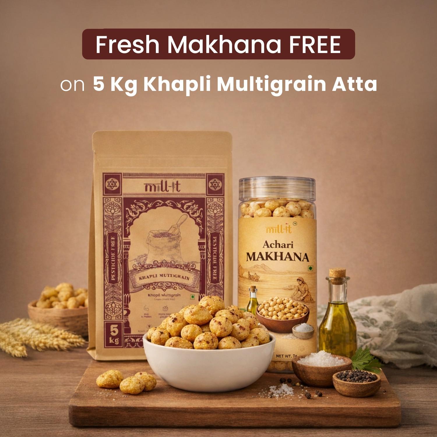Free Makhana on 5 kg Khapli Multigrain Atta