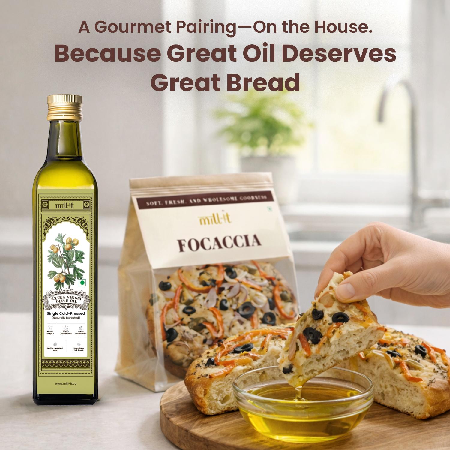 Free Focaccia bread on 1000 ml Extra Virgin Olive Oil